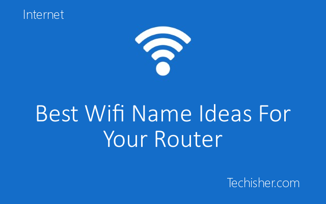 500+ Best Wifi Names 2020 - Hilarious,Cool, Funny Wifi Names For Routers